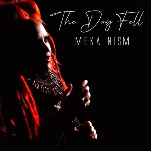 Meka Nism : The Day Fell
